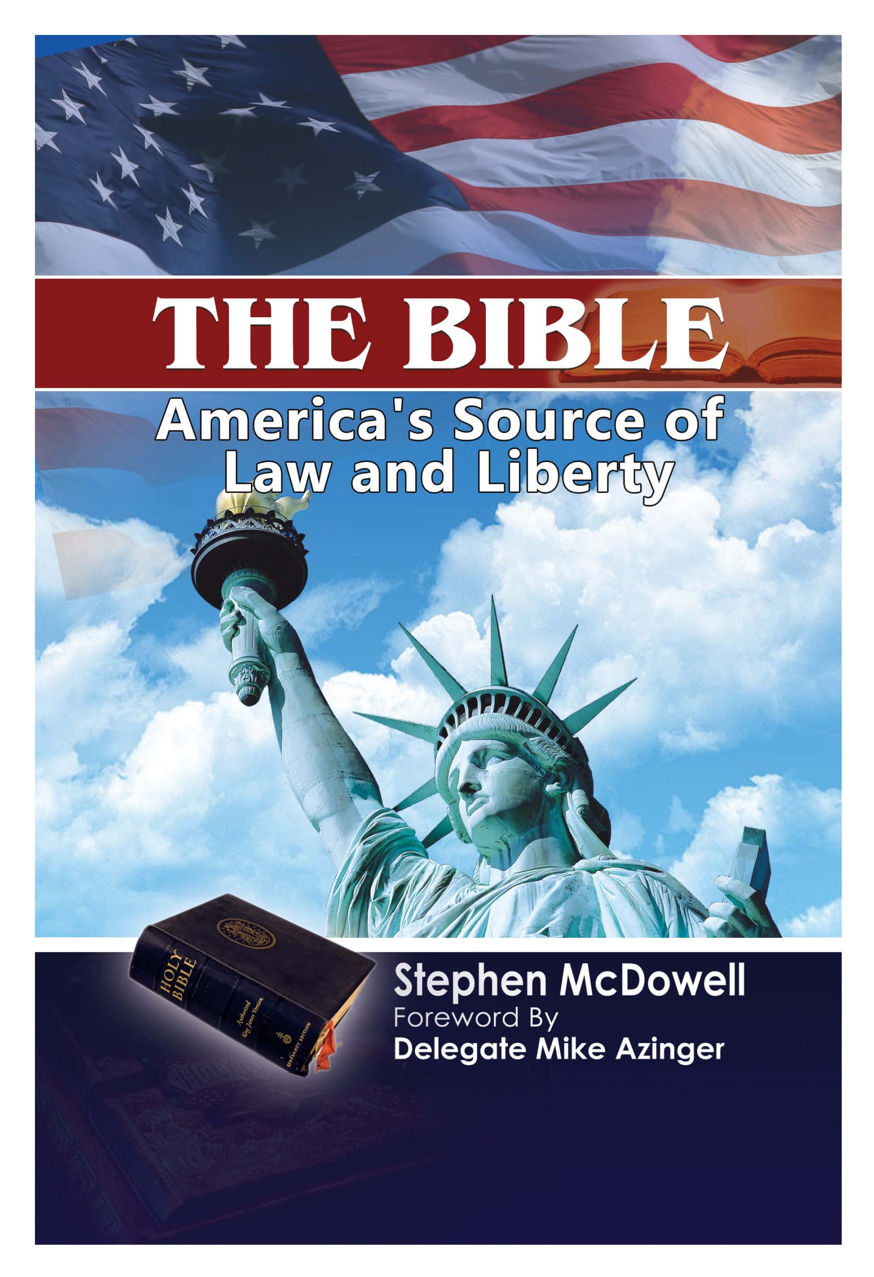 The Bible: America’s Source of Law and Liberty