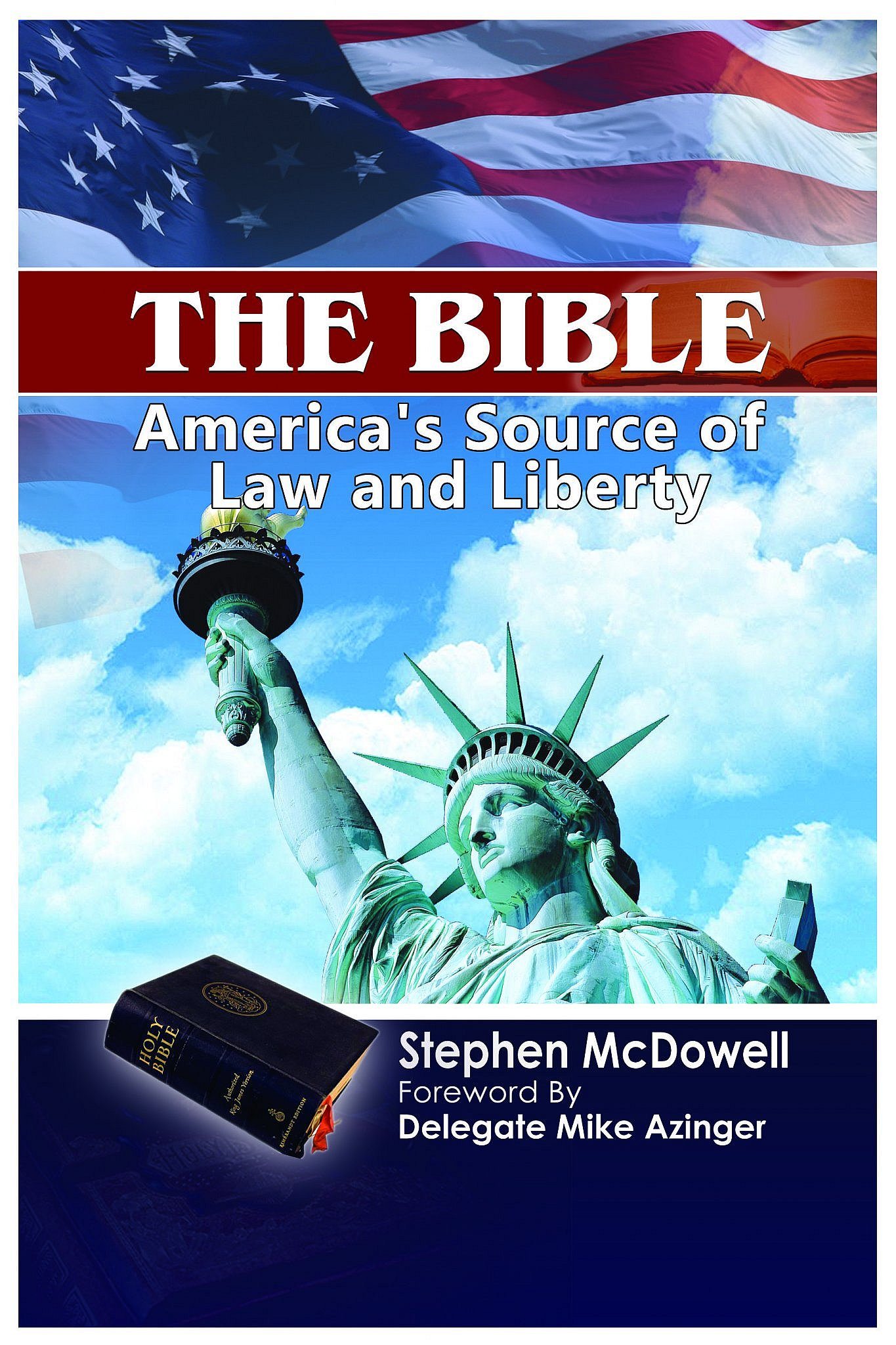 Foreword and Introduction to The Bible: America’s Source of Law and Liberty